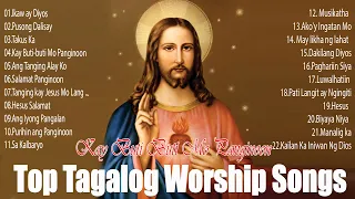 Best Tagalog Praise Worship Songs Lyrics - Christian Songs Tagalog Non Stop 2022 Collection