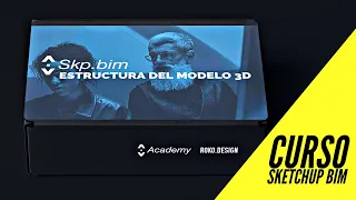 ✅ Estructura del modelo 3D SketchUp BIM  I Curso completo💥 Academy Roko.Design