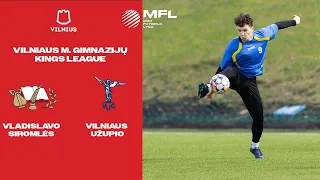Vilniaus m. Gimnazijų "Kings league" : Vladislavo Sirokomlės  gimn. - Užupio gimn.
