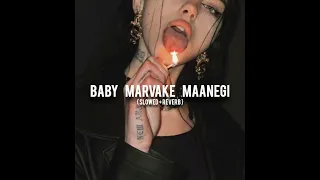 baby marvake maanegi ( slowed + reverb )noora fateha  raftaar #youtube