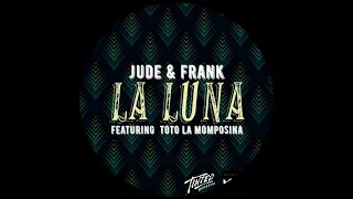 Jude & Frank - La Luna feat. Toto La Momposina (Original Mix)