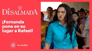 La Desalmada: ¡Fernanda cachetea a Rafael! | C- 8 | Las Estrellas