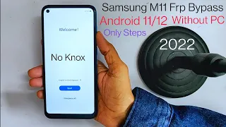 Samsung M11 Frp Bypass Android 11/12 Final Solution Without PC 2022