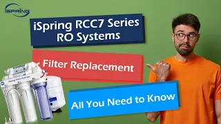 How to Replace Filters for iSpring RCC7 Series Reverse Osmosis Systems | DIY Step by Step