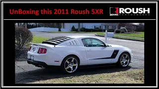Unboxing of my “new to me” 2011 Mustang Roush 5XR!