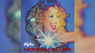 Kylie Minogue - Monday Blues (Official Audio)