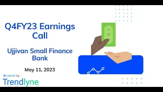 Ujjivan Small Finance Bank Earnings Call for Q4FY23 and Full Year