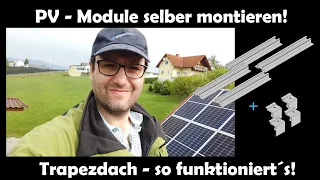 Photovoltaik Module in der PRAXIS am Trapezdach montieren 45Grad NEIGUNG! 2022 - ERA SOLAR MODULE