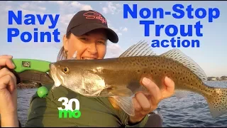 Non-Stop Trout fishing action Navy Point - Pensacola Florida