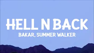 Bakar, Summer Walker - Hell N Back (Lyrics) | i was over love thought i had enough then i found you