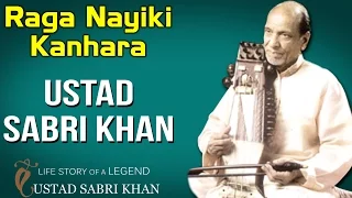 Raga Nayiki Kanhara  | Ustad Sabri Khan (Album: Lifestory Of A Legend)