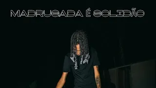 ✔️ Oruam - MADRUGADA É SOLIDÃO - (Vídeo Exclusivo )