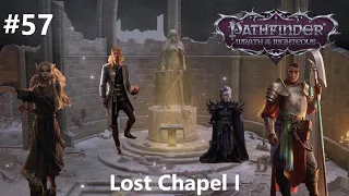 #57 Lost Chapel I - Companion Roundup | Pathfinder: Wrath of the Righteous