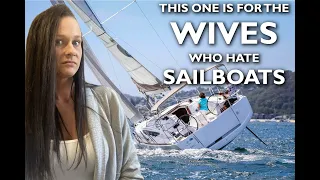 Wives Who Hate Sailboats - Ep 266 - Lady K Sailing