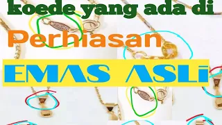 Kode yang ada di perhiasan Emas AsLi