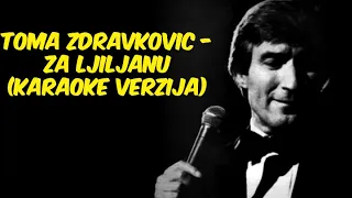 Toma Zdravković - Za Ljiljanu (Karaoke verzija)