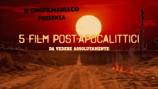 5 FILM POST APOCALITTICI DA VEDERE