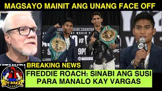 Breaking: Magsayo Mainit Ang Unang FACE OFF Kay Vargas | Freddie Roach Sinabi Ang SUSI Para Manalo