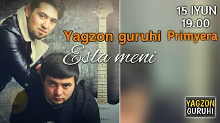 Yagzon guruhi - Esla meni