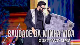 Gusttavo Lima - SAUDADDE DA MINHA VIDA