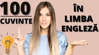 100 DE CUVINTE NOI ÎN LIMBA ENGLEZĂ PENTRU INTERMEDIARI.