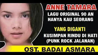 KU SIMPAN RINDU DI HATI ASLI BUKAN KW KW ( Anne Tamara Ost. Badai Asmara) 90AN sempat diganti lirik