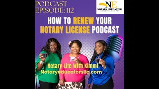 #112 - How to Renew Notary License Podcast General notary Work Loan Signing Agent