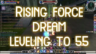 Rising Force Dream is at Level 55 Cap!