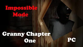 Granny Chapter One Pc In Impossible Mode (First Clear)