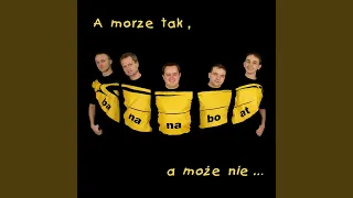 A Morze Tak, A Może Nie