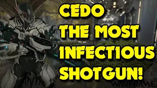 The Most Infectious shotgun: CEDO vs LVL 9999 (Build Guide) | WARFRAME