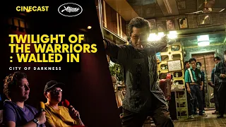 Twilight of the Warriors Walled In : City of Darkness (Cannes 2024 - critique)