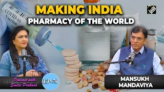 EP-78 | From COVID vaccination program to making India the world's pharmacy with Mansukh Mandaviya