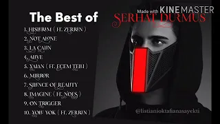 The Best Of Serhat Durmus (Full Album)