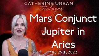 Courageous Call to Action: Mars conjoins Jupiter in Aries (May 29th, 2022)