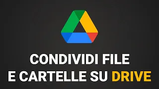 Come condividere file e cartelle su Google Drive - Come creare file condiviso su Drive