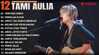 Tami Aulia Cover Full Album - Tentang Rindu | Cover Akustik Terbaik 2024