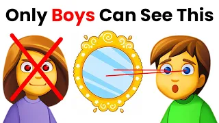 Only boys can see something in this mirror...