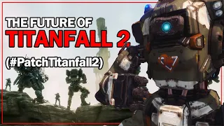 It's Time Respawn Fixed Titanfall | #PatchTitanfall2