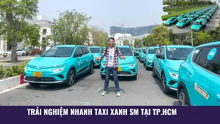 Trải nghiệm nhanh taxi thuần điện tại TP.HCM: Đâu là ưu và nhược điểm của Taxi Xanh SM?