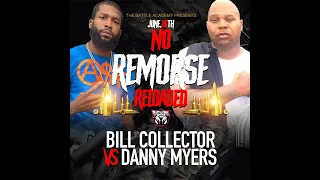DANNY MYERS VS BILL COLLECTOR (FULL BATTLE - "NO REMORSE: RELOADED")