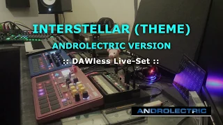 Interstellar (Theme) - Electribe 2 - Volca FM - monologue - MX-1 - Dawless Live-Set