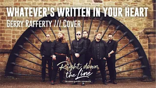 Whatever's Written In Your Heart - Right Down The Line: The Gerry Rafferty Songbook