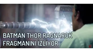 Batman  Thor  Ragnarok Fragmanını İzliyor