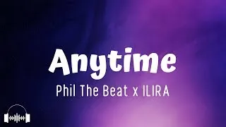 Phil The Beat x ILIRA  Anytime (KeksMusic REMIX)