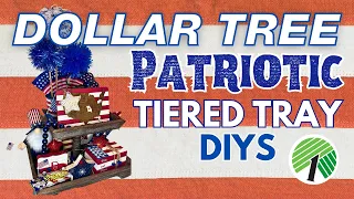 🇺🇸 4th of July Tiered Trays 3 WAYS! Dollar Tree Patriotic DIYS