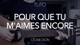 TUTO GUITARE SIMPLE : Pour que tu m'aimes encore - Céline Dion