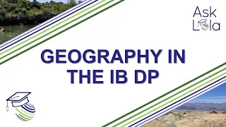 IBDP GEOGRAPHY: Geography in the IBDP