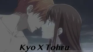 Kyo X Tohru「ＡＭＶ」-Everything I Need