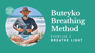 Breathe Light Exercise (Buteyko Breathing Method)